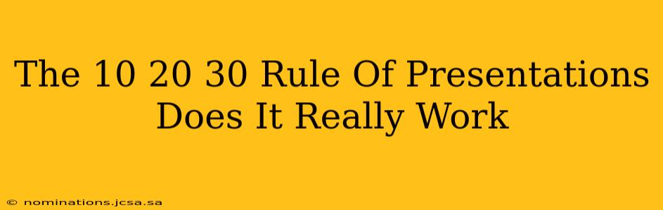 The 10 20 30 Rule Of Presentations Does It Really Work