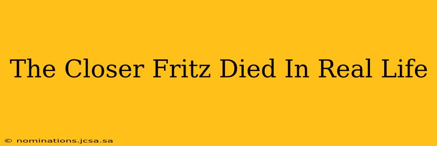 The Closer Fritz Died In Real Life