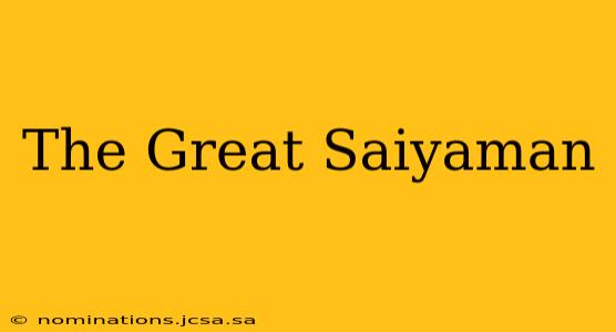 The Great Saiyaman