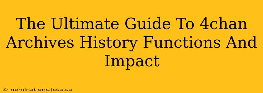 The Ultimate Guide To 4chan Archives History Functions And Impact