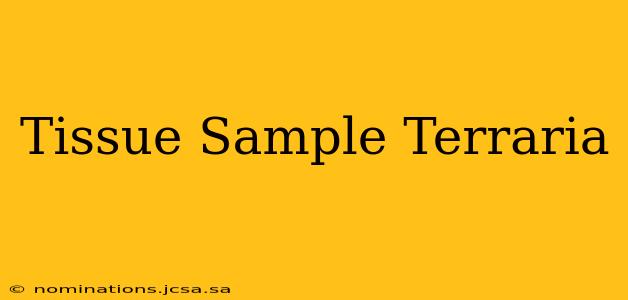 Tissue Sample Terraria