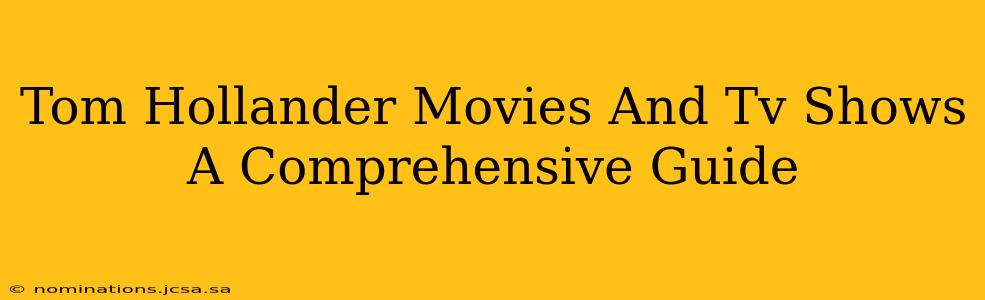 Tom Hollander Movies And Tv Shows A Comprehensive Guide