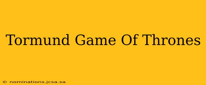 Tormund Game Of Thrones