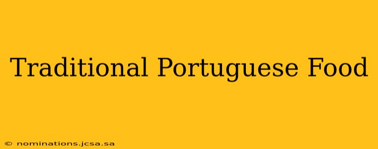 Traditional Portuguese Food