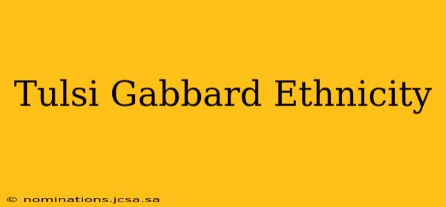 Tulsi Gabbard Ethnicity