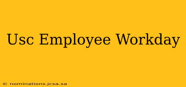 Usc Employee Workday
