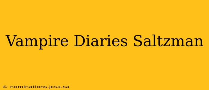 Vampire Diaries Saltzman