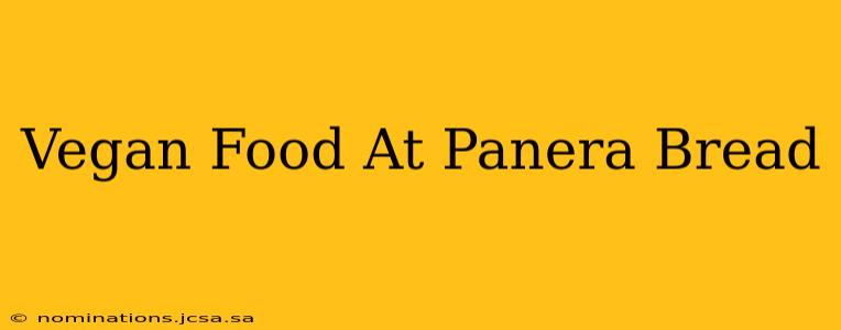 Vegan Food At Panera Bread