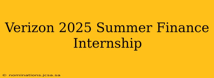 Verizon 2025 Summer Finance Internship