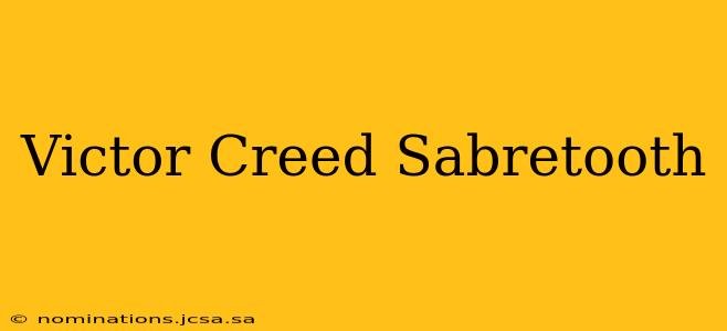 Victor Creed Sabretooth