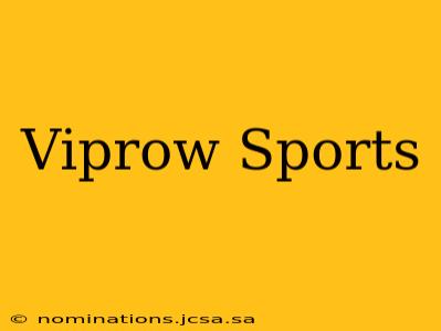 Viprow Sports