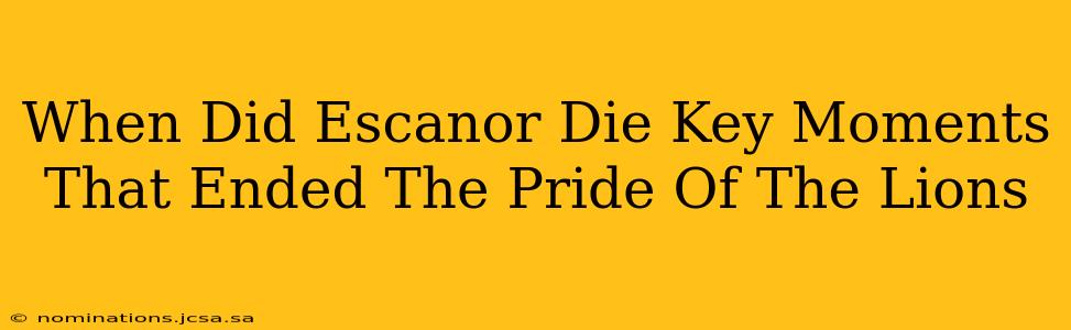When Did Escanor Die Key Moments That Ended The Pride Of The Lions