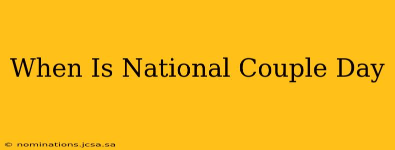 When Is National Couple Day