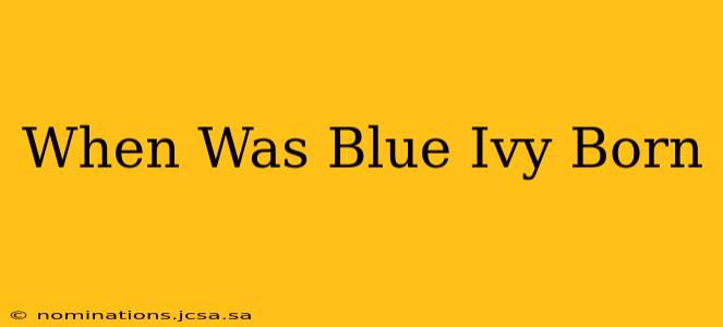 When Was Blue Ivy Born