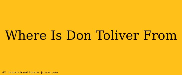 Where Is Don Toliver From