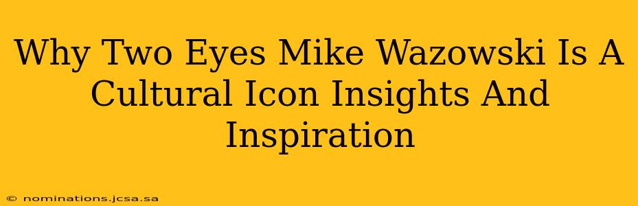 Why Two Eyes Mike Wazowski Is A Cultural Icon Insights And Inspiration