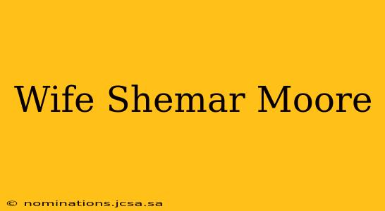 Wife Shemar Moore
