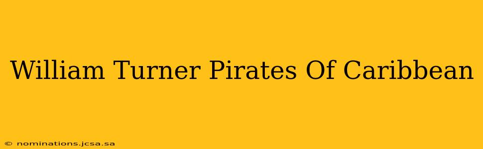 William Turner Pirates Of Caribbean