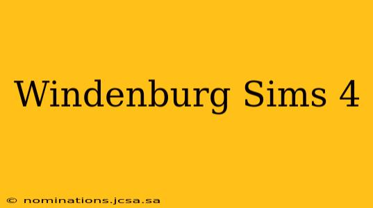 Windenburg Sims 4