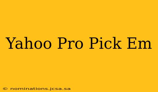 Yahoo Pro Pick Em