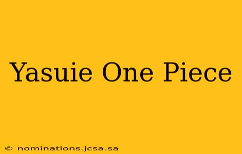Yasuie One Piece