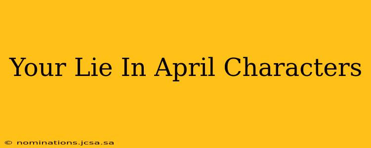 Your Lie In April Characters