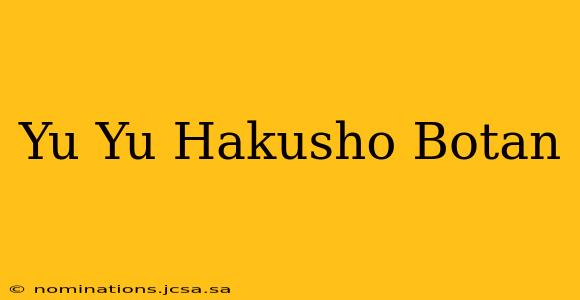 Yu Yu Hakusho Botan