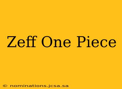 Zeff One Piece
