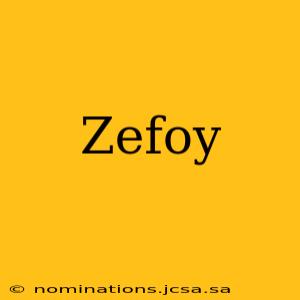 Zefoy