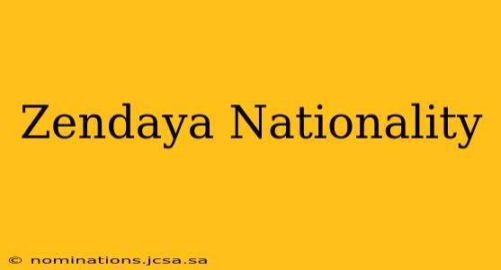 Zendaya Nationality